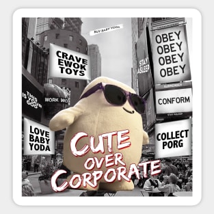 Cute over Corporate Sticker